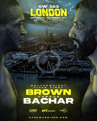 Cage Warriors 163: Brown vs. Bachar