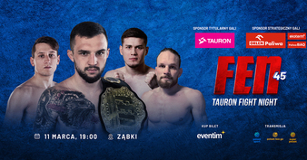 FEN 45: TAURON Fight Night Ząbki