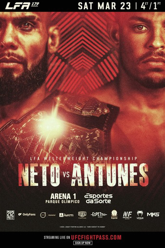 LFA 179: Neto vs. Antunes