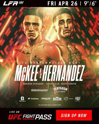 LFA 182: McKee vs. Hernandez