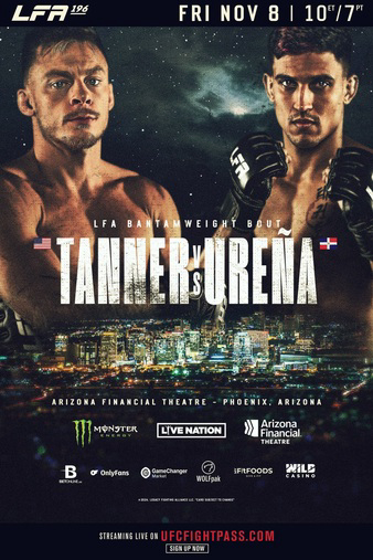 LFA 196: Tanner vs. Ureña