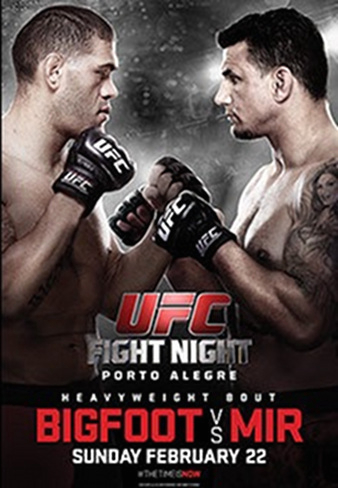 UFC Fight Night 61: Bigfoot vs. Mir